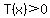 T%28x%29%3E0