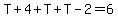 T%2B4%2BT%2BT-2=6