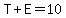 T%2BE=10