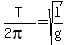 T%2F%282pi%29=sqrt%28l%2Fg%29