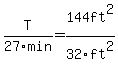 T%2F27min=144ft%5E2%2F32ft%5E2
