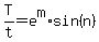 T%2Ft+=+e%5Em%2Asin%28n%29
