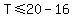 T%3C=20-16