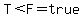 T%3CF=true