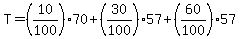 T=%2810%2F100%2970%2B%2830%2F100%2957%2B%2860%2F100%2957