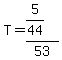T=%285%2F44%29%2F53