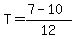 T=%287-10%29%2F12