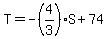T=-%284%2F3%29S%2B74
