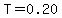 T=0.20