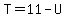 T=11-U