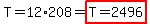 T=12%2A208=highlight%28T=2496%29