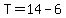 T=14-6