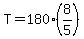 T=180%288%2F5%29