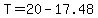 T=20-17.48