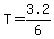 T=3.2%2F6