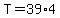 T=39%2A4