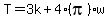 T=3k%2B4%28pi%29w