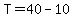T=40-10