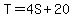 T=4S%2B20