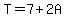 T=7%2B2A
