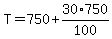 T=750%2B30%2F100%2A750