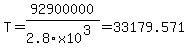 T=92900000%2F2.8x10%5E%283%29=33179.571