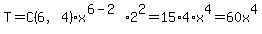T=C%286%2C4%29%2Ax%5E%286-2%29%2A2%5E2=15%2A4%2Ax%5E4=60x%5E4