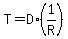 T=D%2A%281%2FR%29