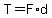 T=F%2Ad