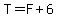 T=F%2B6