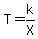 T=k%2FX