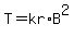 T=kr%2AB%5E2