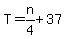 T=n%2F4%2B37