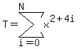 T=sum%28x%5E%282%2B4i%29%2Ci=0%2CN%29