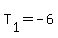 T%5B1%5D=-6