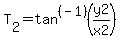 T%5B2%5D=tan%5E%28-1%29%28y2%2Fx2%29