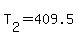 T%5B2%5D+=+409.5