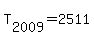 T%5B2009%5D+=+2511
