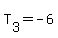 T%5B3%5D=-6+