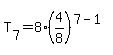 T%5B7%5D=8%284%2F8%29%5E%287-1%29