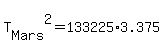 T%5BMars%5D%5E2=133225%2A3.375