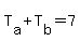 T%5Ba%5D%2BT%5Bb%5D=7