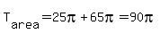 T%5Barea%5D+=+25pi+%2B+65pi+=+90pi