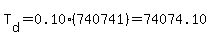 T%5Bd%5D=0.10%28740741%29=74074.10