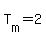 T%5Bm%5D=2