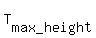 T%5Bmax_height%5D