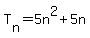 T%5Bn%5D=5n%5E2%2B5n