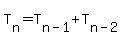 T%5Bn%5D=T%5Bn-1%5D%2BT%5Bn-2%5D