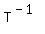 T%5E%28-1%29