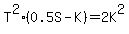 T%5E2%2A%280.5S+-+K%29+=+2K%5E2